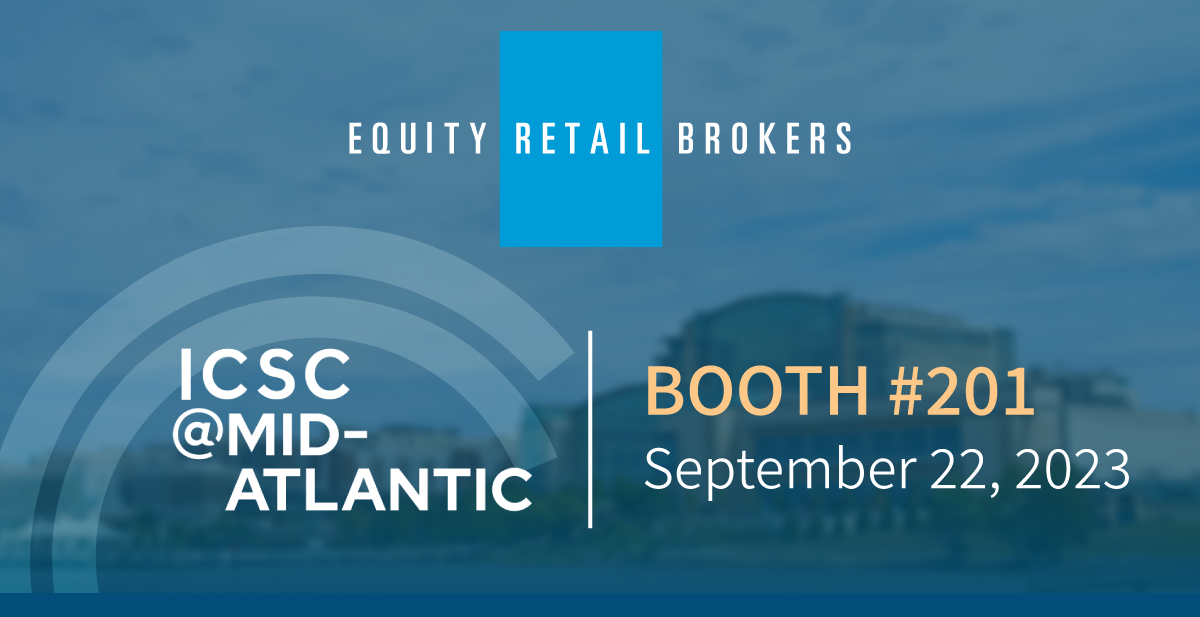 Meet with Equity Retail Brokers at ICSCMidAtlantic Booth 201